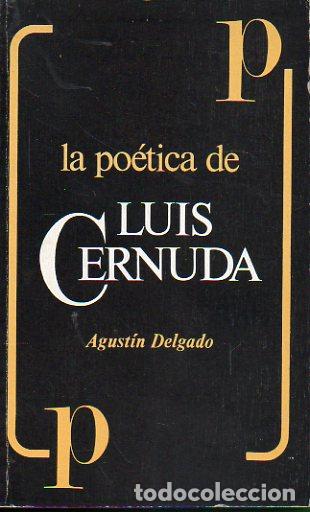 Libros: LA PO&Eacute;TICA DE LUIS CERNUDA. 1&ordf; edici&oacute;n. - Foto 1