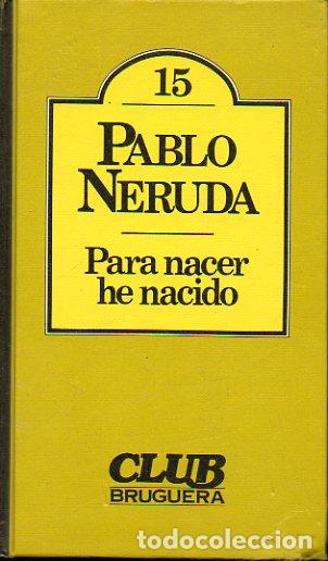 Libros: PARA NACER HE NACIDO. 2&ordf; ed. - Foto 1