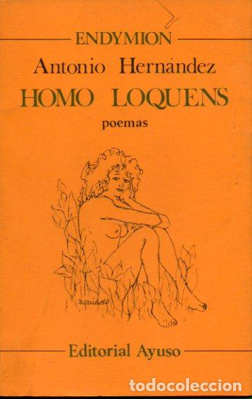 Libros: HOMO LOQUENS. Poemas. Gran Premio del Centenario del C&iacute;rculo de Bellas Artes. - Foto 1