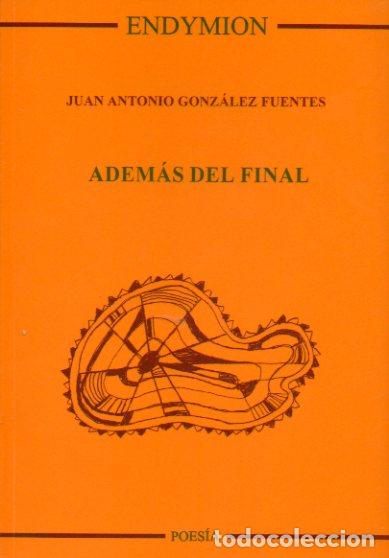 Libros: ADEM&Aacute;S DEL FINAL. 1&ordf; edici&oacute;n. - Foto 1