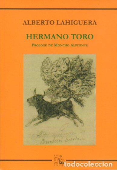 Libros: HERMANO TORO. Pr&oacute;logo de Moncho Alpuente. 1&ordf; edici&oacute;n. - Foto 1