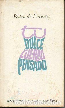 Libros: TU DULCE CUERPO PENSADO. 1&ordf; edic. - Foto 1