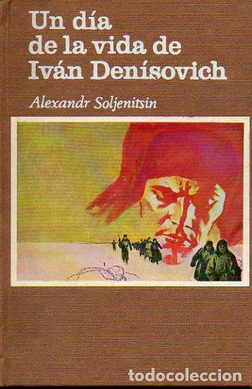 Libros: UN D&Iacute;A EN LA VIDA DE IV&Aacute;N DEN&Iacute;SOVICH. 1&ordf; dici&oacute;n espa&ntilde;ola. - Foto 1