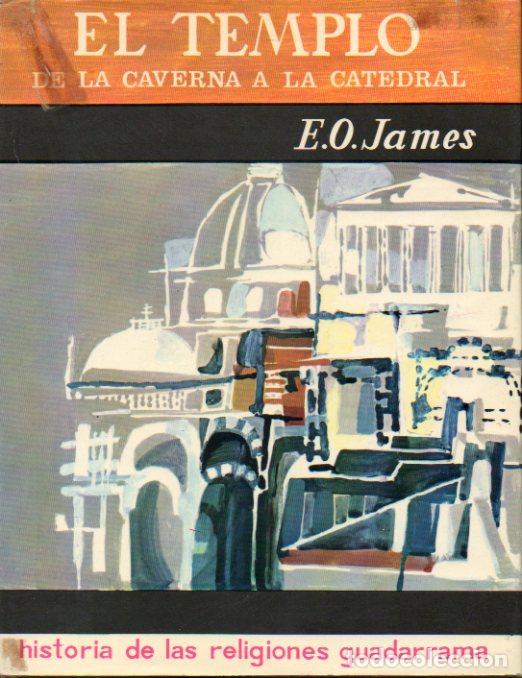 Libros: EL TEMPLO. EL ESPACIO SAGRADO DE LA CAVERNA A LA CATEDRAL. 1&ordf; edici&oacute;n espa&ntilde;ola. - Foto 1