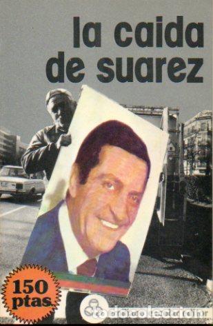 Libros: LA CA&Iacute;DA DE SU&Aacute;REZ. - Foto 1