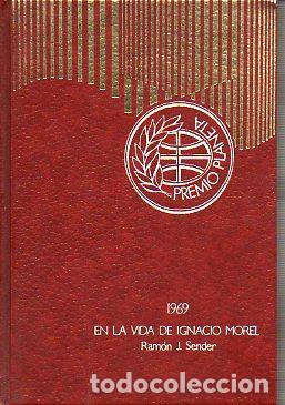 Libros: EN LA VIDA DE IGNACIO MOREL. Premio Planeta 1969. - Foto 1