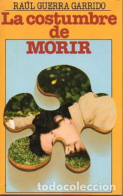 Libros: LA COSTUMBRE DE MORIR. - Foto 1