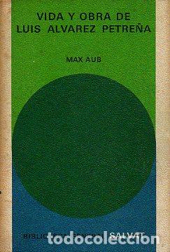 Libros: VIDA Y OBRA DE LUIS &Aacute;LVAREZ PETRE&Ntilde;A. - Foto 1