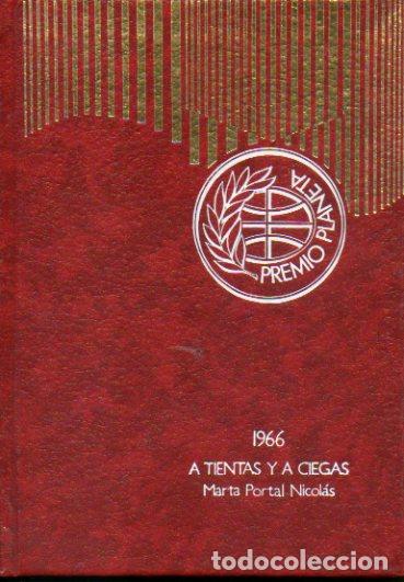 Libros: A TIENTAS Y A CIEGAS. Premio Planeta 1966. 38&ordf; ed. - Foto 1