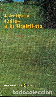 Libros: CALLOS A LA MADRILE&Ntilde;A. - Foto 1