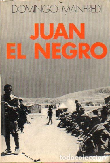 Libros: JUAN EL NEGRO. 1&ordf; edici&oacute;n. - Foto 1