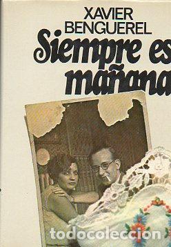 Libros: SIEMPRE ES MA&Ntilde;ANA. Novela. - Foto 1