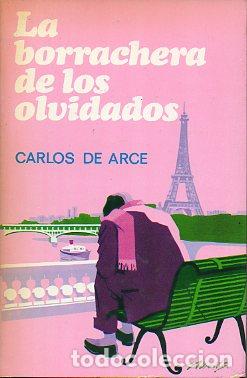 Libros: LA BORRACHERA DE LOS OLVIDADOS. 1&ordf; edici&oacute;n. - Foto 1