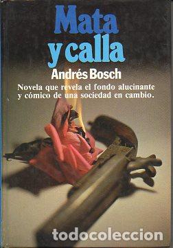 Libros: MATA Y CALLA (ARTE DE GOBIERNO). 2&ordf; ed. - Foto 1