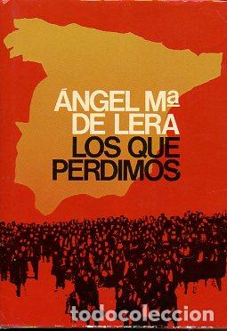 Libros: LOS QUE PERDIMOS. Novela. 1&ordf; edici&oacute;n. - Foto 1