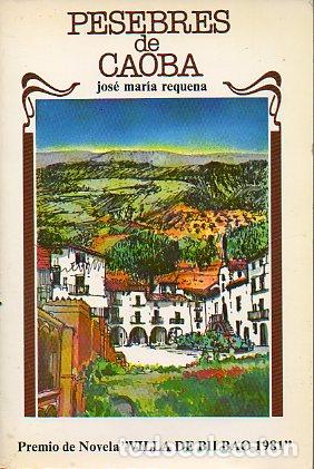 Libros: PESEBRES DE CAOBA. Premio de Novela Villa de Bilbao 1981. - Foto 1