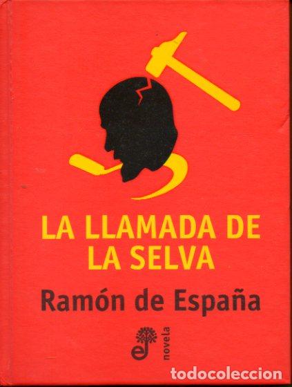 Libros: LA LLAMADA DE LA SELVA. 1&ordf; edici&oacute;n. - Foto 1