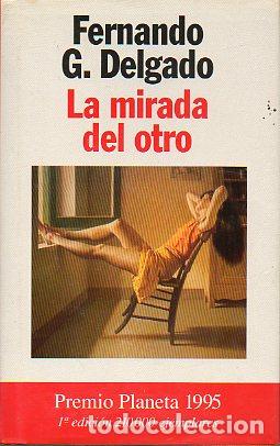 Libros: LA MIRADA DEL OTRO. Premio Planeta 1995. 1&ordf; ed. - Foto 1