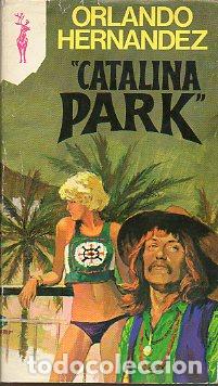 Libros: &rdquo;CATALINA PARK&rdquo;. 1&ordf; ed. - Foto 1