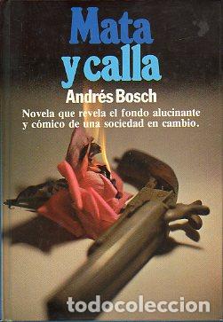 Libros: MATA Y CALLA (ARTE DE GOBIERNO). 2&ordf; ed. - Foto 1