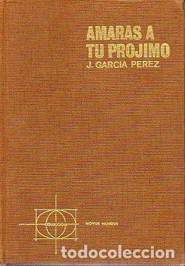 Libros: AMAR&Aacute;S A TU PR&Oacute;JIMO. - Foto 1