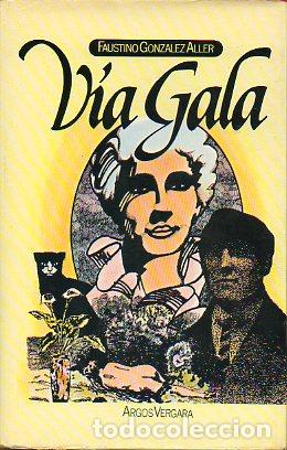 Libros: V&Iacute;A GALA. 1&ordf; edici&oacute;n. - Foto 1