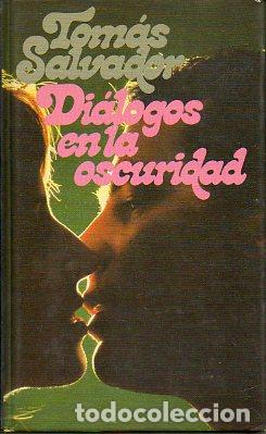 Libros: DI&Aacute;LOGOS EN LA OSCURIDAD. - Foto 1