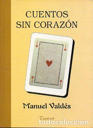 Libros: CUENTOS SIN CORAZ&Oacute;N. 2&ordf; edici&oacute;n. - Foto 1