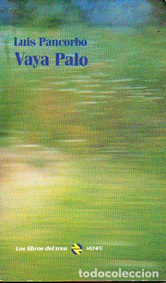 Libros: VAYA PALO. - Foto 1