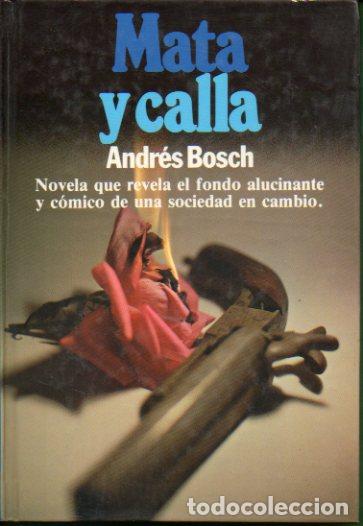 Libros: MATA Y CALLA (ARTE DE GOBIERNO). 2&ordf; ed. - Foto 1