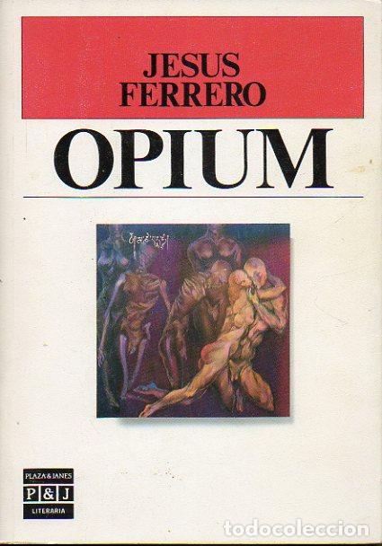 Libros: OPIUM. 1&ordf; edici&oacute;n. - Foto 1