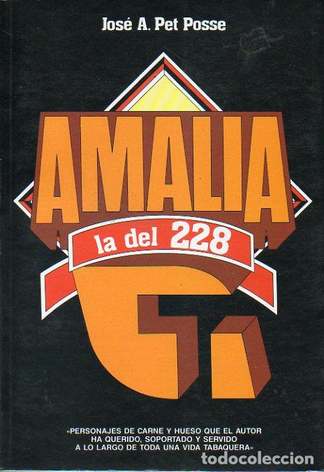 Libros: AMALIA LA DEL 228. 1&ordf; ed. de 4.000 ejemplares. - Foto 1