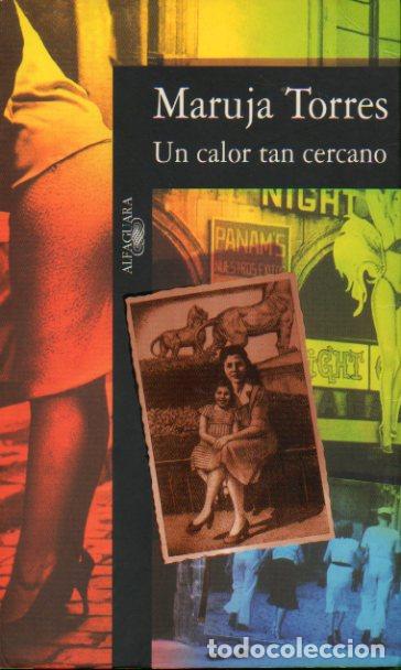 Libros: UN CALOR TAN CERCANO. 1&ordf; edici&oacute;n. - Foto 1