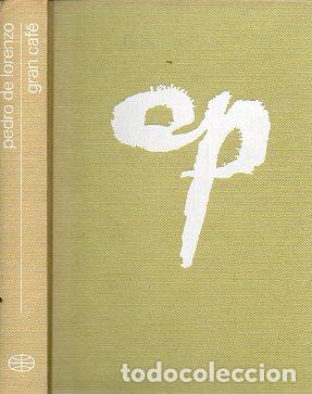 Libros: GRAN CAF&Eacute;. Finalista Premio Planeta 1974. 1&ordf; edici&oacute;n. - Foto 1
