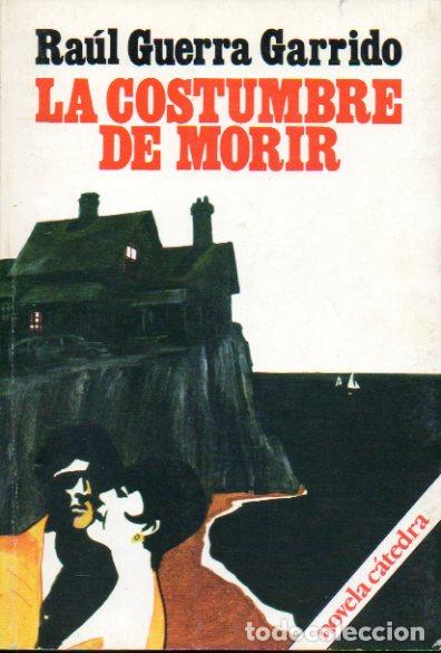 Libros: LA COSTUMBRE DE MORIR. 1&ordf; edici&oacute;n. - Foto 1