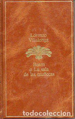 Libros: BEARN O LA SALA DE LAS MU&Ntilde;ECAS. - Foto 1