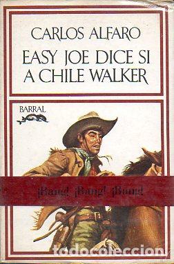 Libros: EASY JOE DICE S&Iacute; A CHILE WALKER. - Foto 1
