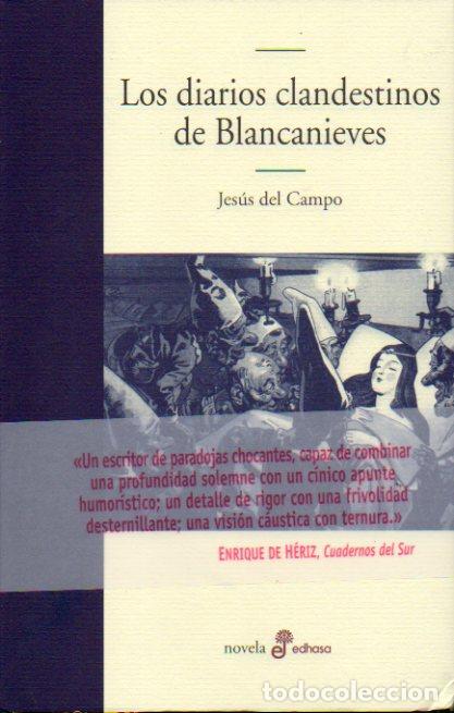 Libros: LOS DIARIOS CLANDESTINOS DE BLANCANIEVES. 1&ordf; edici&oacute;n