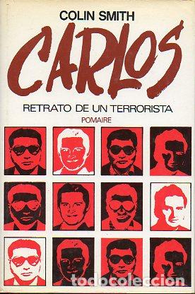 Libros: CARLOS. RETRATO DE UN TERRORISTA. - Foto 1