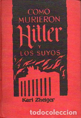 Libros: C&Oacute;MO MURIERON HITLER Y LOS SUYOS. - Foto 1