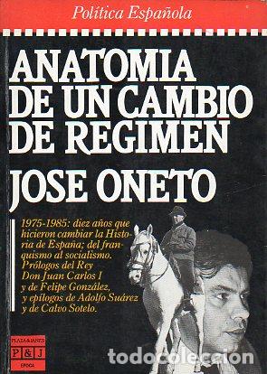 Libros: ANATOM&Iacute;A DE UN CAMBIO DE R&Eacute;GIMEN. 1&ordf; ed. - Foto 1