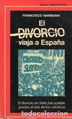 Libros: EL DIVORCIO VIAJA A ESPA&Ntilde;A. - Foto 1