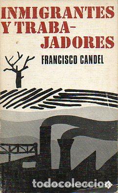 Libros: EMIGRANTES Y TRABAJADORES. 1&ordf; ed. - Foto 1