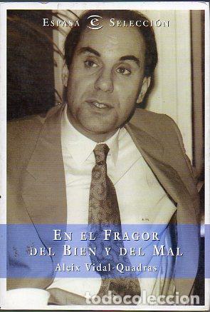 Libros: EN EL FRAGOR DEL BIEN Y DEL MAL. Pr&oacute;logo de &Aacute;lvaro Delgado Gal. - Foto 1