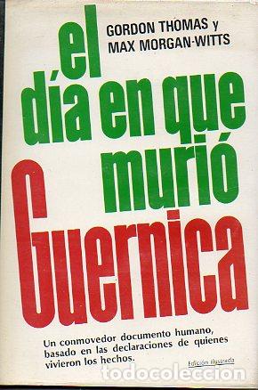 Libros: EL D&Iacute;A EN QUE MURI&Oacute; GUERNICA. 3&ordf; ed. - Foto 1