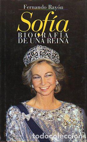 Libros: SOF&Iacute;A. Biograf&iacute;a de una reina. - Foto 1