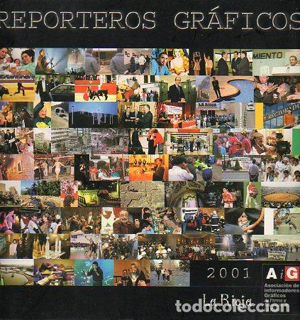 Libros: LA RIOJA. REPORTEROS GR&Aacute;FICOS. 2001. - Foto 1