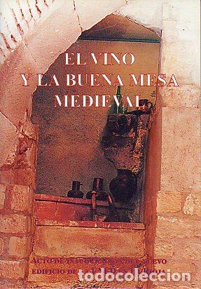 Libros: EL VINO Y LA BUENA MESA MEDIEVAL. Acto de inauguraci&oacute;n del neuvo edificio de la UNED en La Rioja. - Foto 1