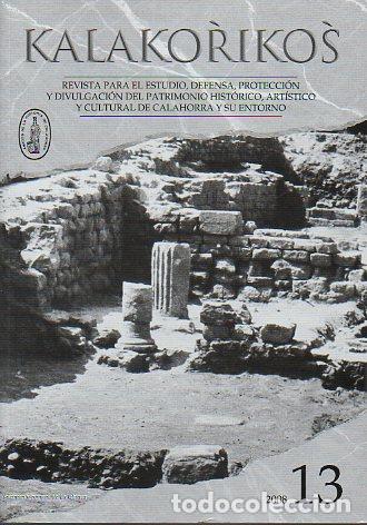 Libri di seconda mano: KALAKORIKOS. Revista para el estudio, defensa, protecci&oacute;n y divulgaci&oacute;n del patrimonio hist&oacute;rico, ar