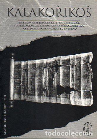Libri di seconda mano: KALAKORIKOS. Revista para el estudio, defensa, protecci&oacute;n y divulgaci&oacute;n del patrimonio hist&oacute;rico, ar
